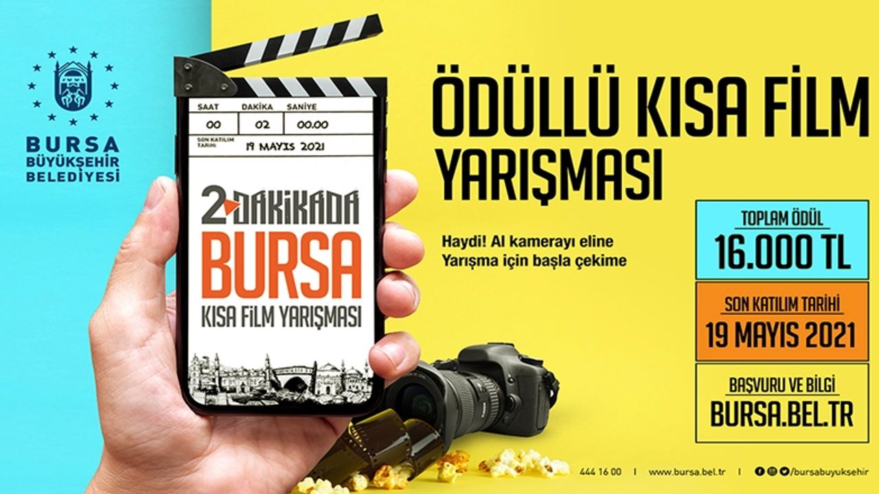 Bursa Büyükşehir Belediyesi Kısa Film Yarışması! Bursa'yı 2 Dakikada Anlatabilir misin?