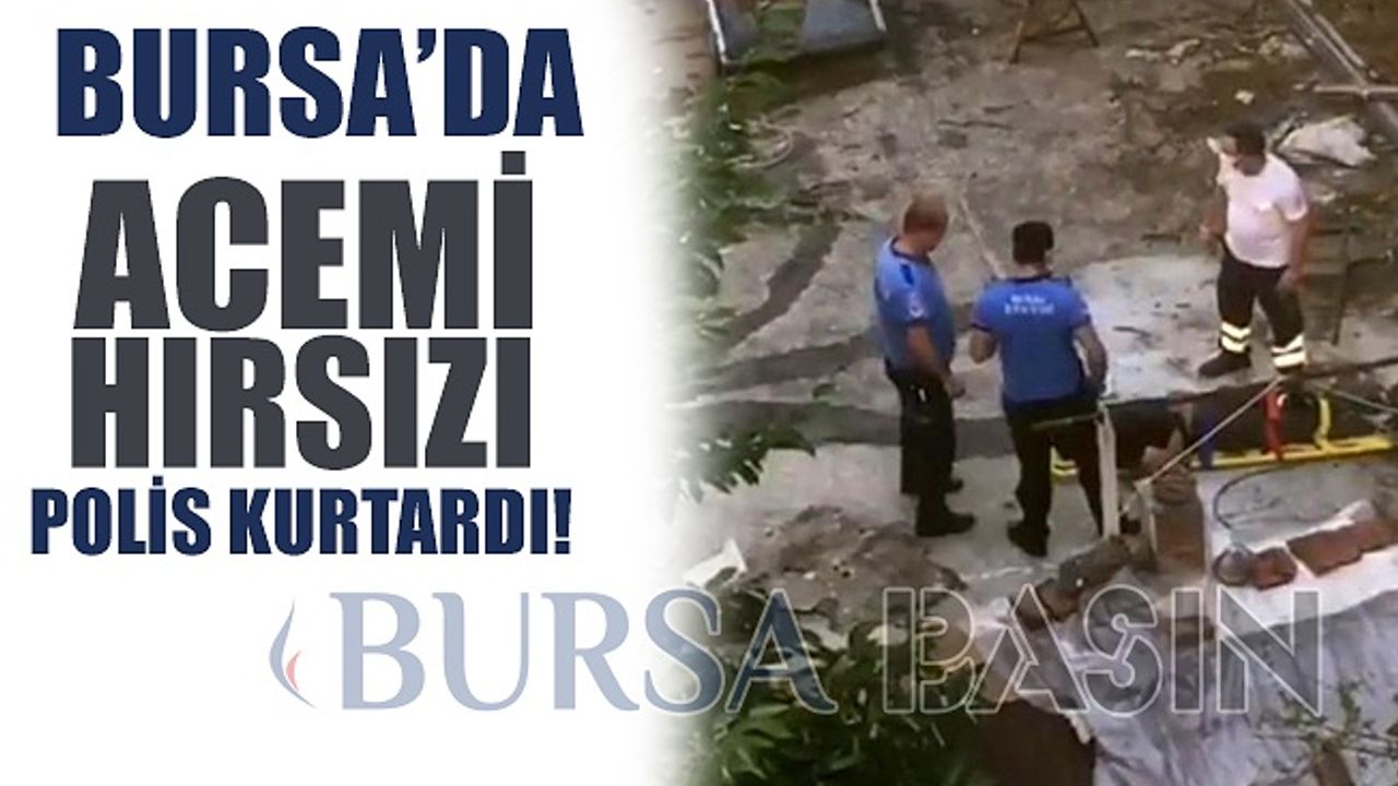Acemi Hırsızı Bursa Polisi Kurtardı!