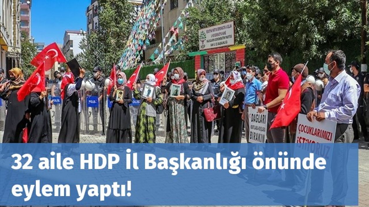 32 aile HDP İl Başkanlığı önünde eylem yaptı!