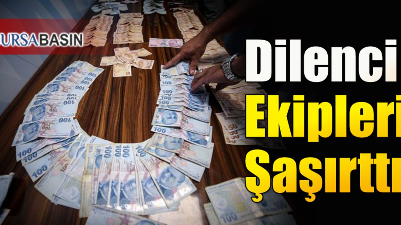 Bursa'da Yakalanan Dilencinin Üzerinden Çıkan Para Şaşırttı