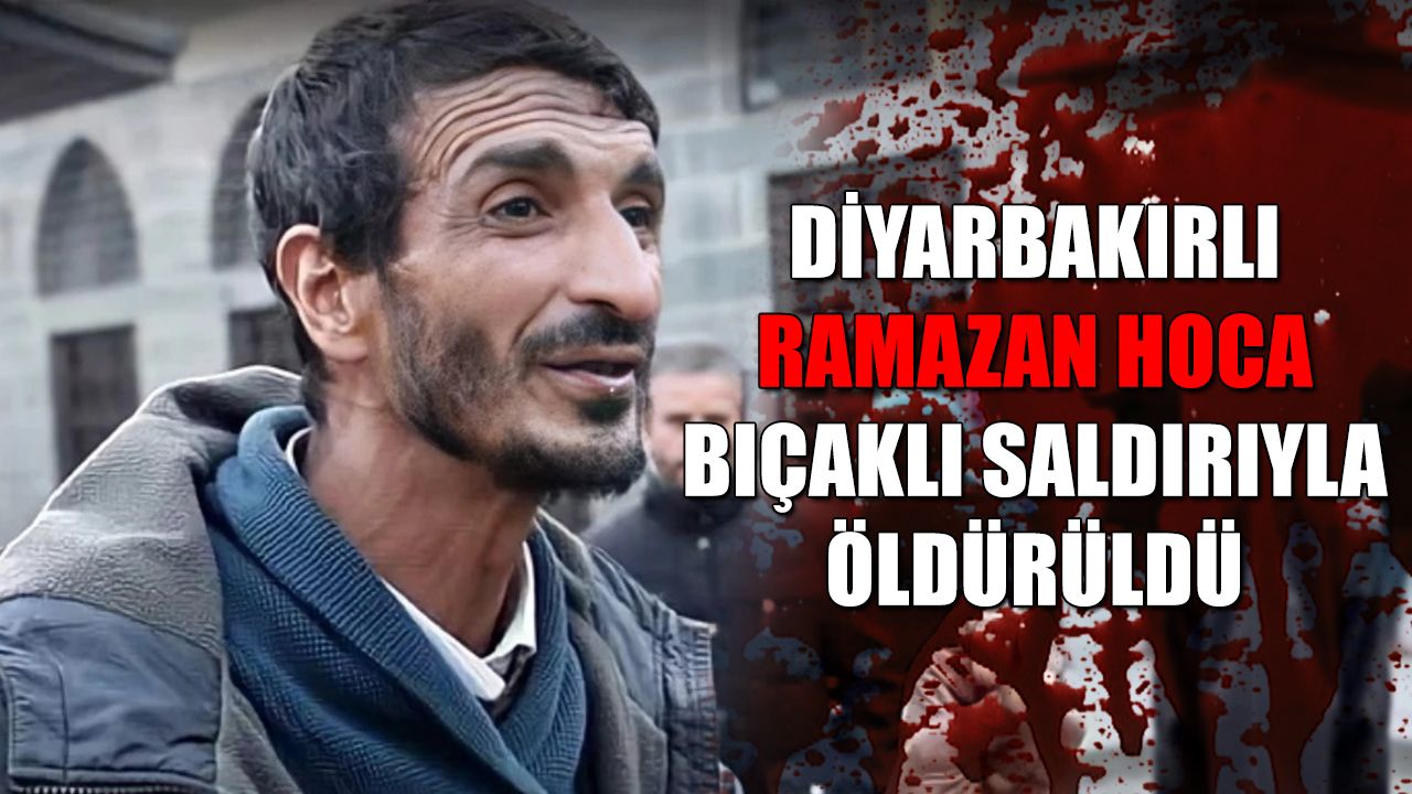 Diyarbakırlı Ramazan Hoca Uğradığı Saldırı Sonucu Vefat Etti!