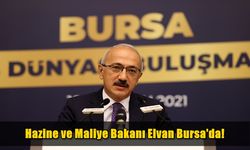 Hazine ve Maliye Bakanı Elvan Bursa'da Konuştu!