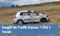 İnegöl'de Trafik Kazası: 1 Ölü 1 Yaralı