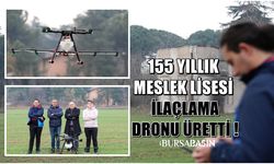 Bursa'da 155 yıllık meslek lisesi ilaçlama dronu üretti