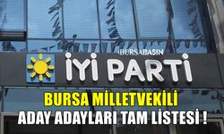 İYİ Parti Bursa Milletvekili Aday Adayları Tam Liste Yayınlandı