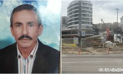 Bursa'da İnşaat İşçisi Kaza Sonucu Hayatını Kaybetti