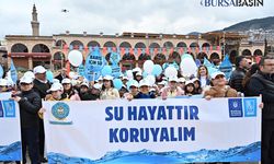 Bursa'da Su Tasarrufuna Dikkat Çeken Kortej Yürüyüşü