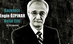 Bursa basınından Gazeteci Engin Özpınar vefat etti