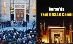 Yeni DOSAB Camii Açıldı: Türk-İslam Mirasına Yeni Eser