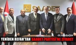 Yeniden Refah’tan Saadet’e Bursa’da Birlik Ziyareti