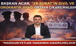 Başkan Acar’dan 28 Şubat’ın Sivil Ayağı İçin Açıklama