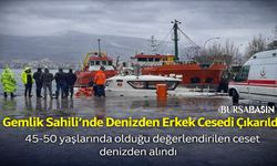 Gemlik Sahili’nde Denizden Erkek Cesedi Çıkarıldı