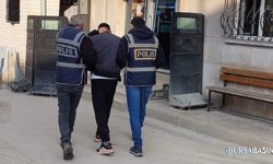 Bursa’da 10 Yıl Hapis Cezası Olan Şüpheli Yakalandı