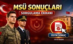 MSÜ 2026 Sonuçları Açıklandı