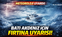 Batı Akdeniz İçin Fırtına Alarmı