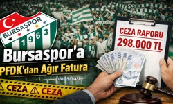 Bursaspor’a PFDK’dan Ağır Fatura