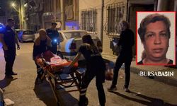 Osmangazi’de Annesini Bıçaklayan Şahıs Ölümüne Neden Oldu