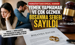 Yargıtay’dan Bursa’daki Boşanma Davasında Dikkat Çeken Karar