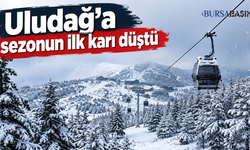 Uludağ'a sezonun ilk karı düştü