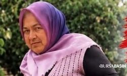 Bursa’da 3 Gündür Kayıp Fatma Aybey İçin Arama