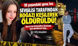 Bursa’da 18 yaşındaki Gökçe Alkan öldürüldü