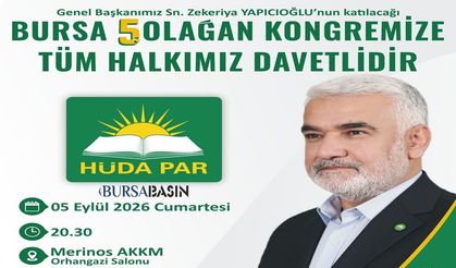 HÜDA PAR Genel Başkanı Zekeriya Yapıcıoğlu Bursa’ya Geliyor!