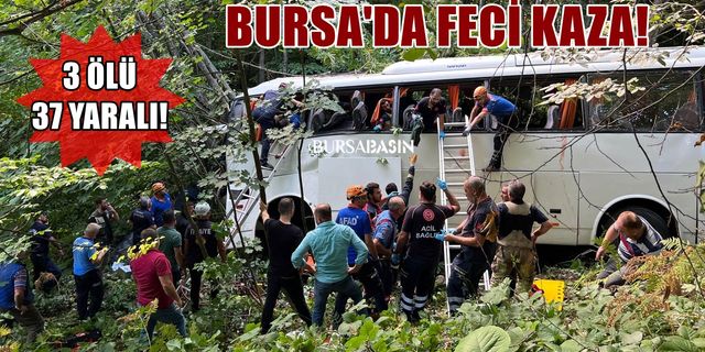 Bursa İnegöl'de tur otobüsü kaza yaptı! 3 Ölü 37 Yaralı