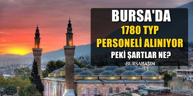 MEB İŞKUR üzerinden Bursa'da 1780 TYP Personel Alımı yapıyor