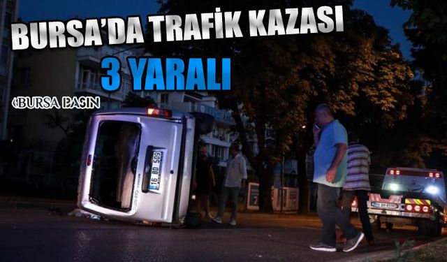 Bursa'da 2 Araç Çarpıştı: 3 Yaralı