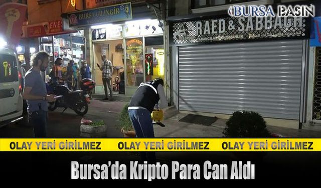 Bursa'da Kripto Para Cinayeti