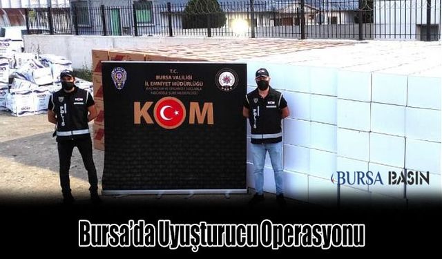 Bursa'da Uyuşturucu Operasyonu: 9 Milyon Kaçak Uyuşturucuya El Koyuldu