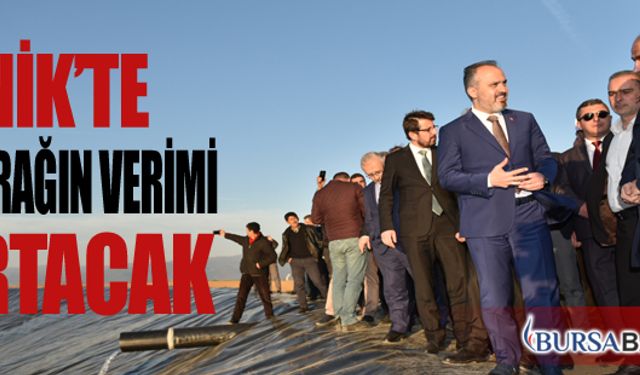 İznik'te Toprağın Verimi Artacak