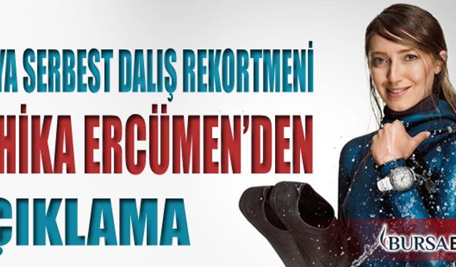 Dünya Serbest Dalış Rekortmeni Şahika Ercümen'den Açıklama