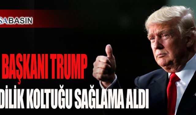 Trump Şimdilik Koltuğu Sağlama Aldı