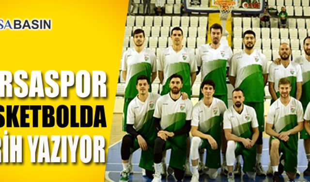 Bursaspor Basketbol'da Tarih Yazıyor