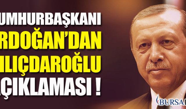 Erdoğan'dan Kılıçdaroğlu'na Yapılan Saldırı Hakkında Açıklama