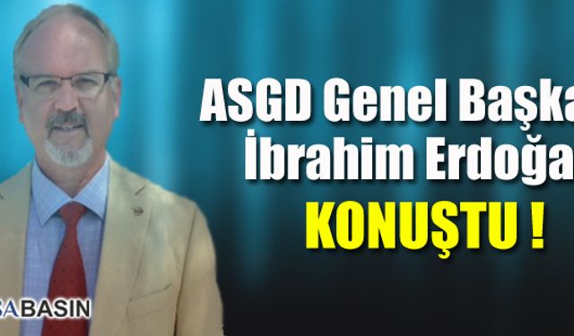 ASGD Genel Başkanı Yerel Basının Sorunlarına Dair Açıklama Yaptı