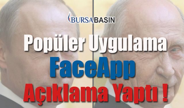 Popüler Uygulama FaceApp Endişelere İlişkin Açıklamada Bulundu