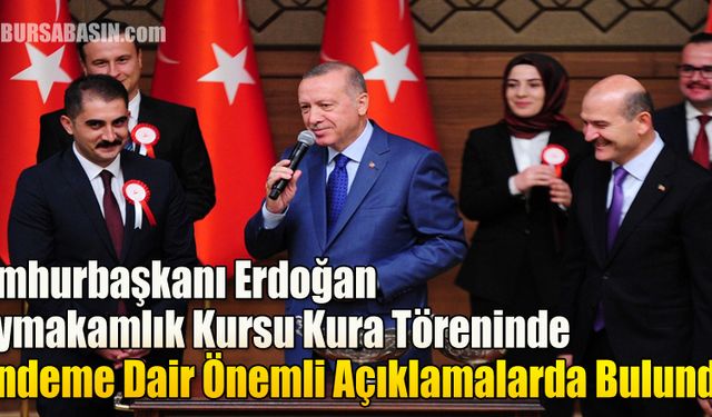 Cumhurbaşkanı Erdoğan Kaymakamlık Kursu Kura Töreninde Konuştu