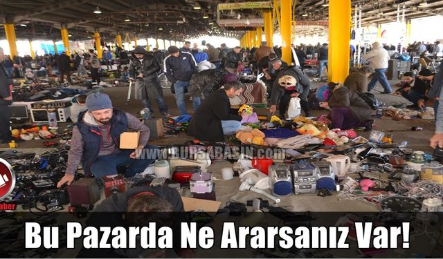 Bursa'da Kurulan Bu Pazarda Ne ararsanız Var!