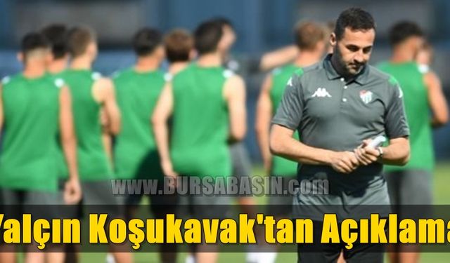 Yalçın Koşukavak: 'Bursaspor Şampiyon Olacak'