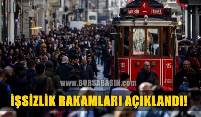 İşsizlik Rakamları Açıklandı! 'İşsiz Sayısında 800 Binden Fazla Artış'