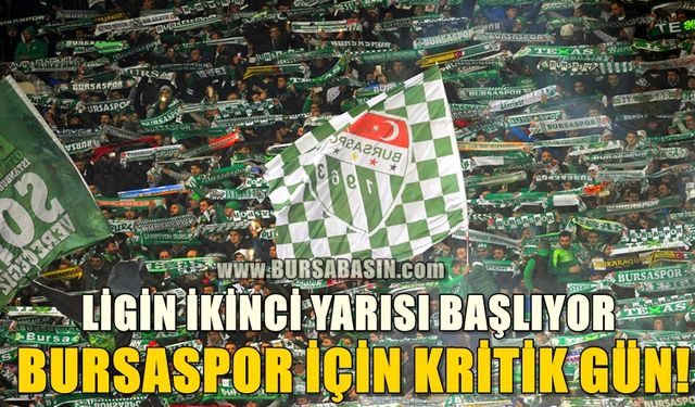 Bursaspor İçin Kritik Bir Sürecin Bugün Aşılması Gerekiyor