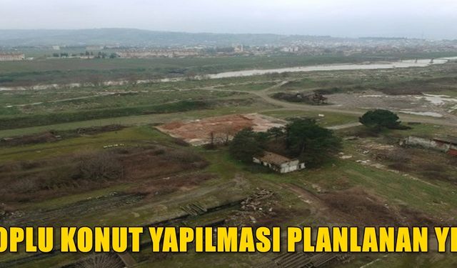 Bursa'da Toplu Konutların Yapılacağı Alan Netleşmeye Başladı