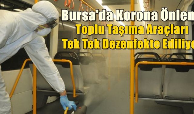 Bursa'da toplu taşımada korona önlemi!