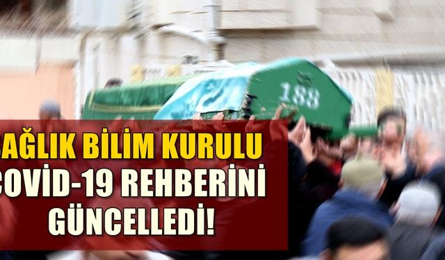 Sağlık Bilim Kurulu koronavirüs rehberinde güncellemeye gitti! ​​​​​​​