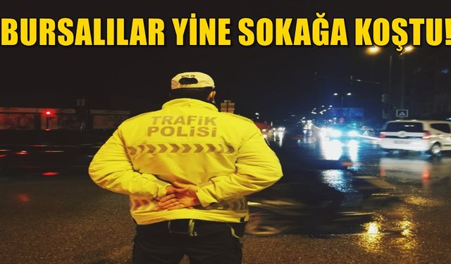 Bursa'da sokağa çıkma yasağı sona erince vatandaş sokağa koştu!