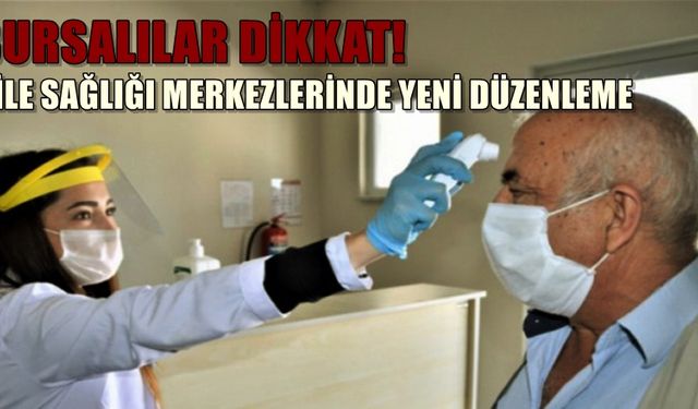 Aile Sağlığı Merkezleri'ne gidecek Bursalılar için uyarı!