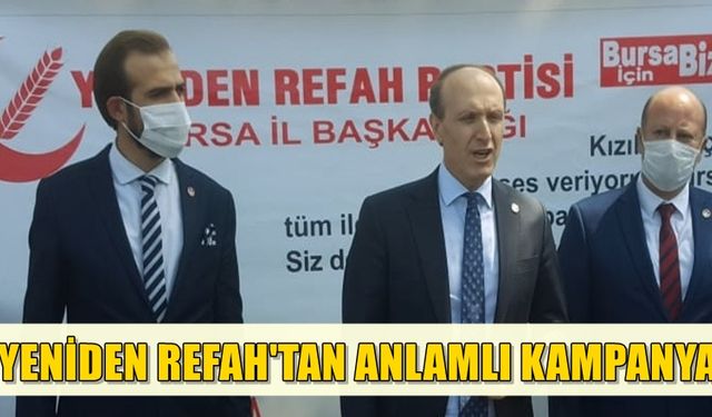 Bursa'da Yeniden Refah'tan Anlamlı Kampanya