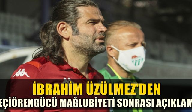 Üzülmez Keçiörengücü mağlubiyeti sonrası açıklamalarda bulundu